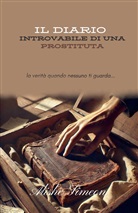 Alishe Simeon - Il Diario Introvabile Di Una Prostituta