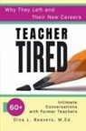 Dina Beavers - Teacher Tired