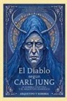 Arquetipo Y Sombra - El Diablo Según Carl Jung - La Sombra Colectiva Y El Arquetipo Diabólico