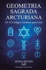 Myra Keven - Geometria Sagrada Arcturiana