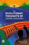 Kwame Nkrumah - The Revolutionary Thoughts of Kwame Nkrumah