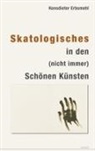 Hansdieter Erbsmehl, Wolfgang F Kersten, Wolfgang F. Kersten - Skatologisches in den (nicht immer) Schönen Künsten
