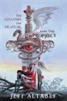 Jeff Altabef - The Assassin, the Traitor, and the Prophecy