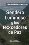 David Miller - Sendero Luminoso y Los Hacedores de Paz