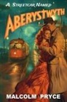 Malcolm Pryce - A Streetcar Named Aberystwyth