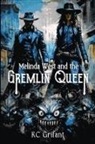 Kc Grifant, S. D. Vassallo - Melinda West and the Gremlin Queen