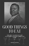 Rufus Estes - Good Things to Eat