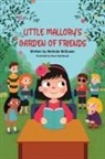 Melinda McQueen - Little Mallory's Garden of Friends