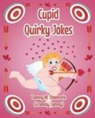 Tammy M. Shoemate (Grammy Tammy) - Cupid Quirky Jokes