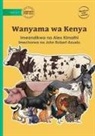 Alex Kimathi - Animals of Kenya - Wanyama wa Kenya