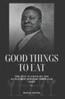 Rufus Estes - Good Things to Eat