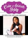 Alexis Shantelle Washington - Cake Addicts Bakery