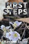Katrina Serwe - First Steps