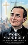 Angel Alegre - Work Made Holy