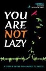 Sirshree - YOU ARE NOT LAZY