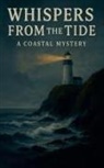 John - Whispers from the Tide - A Coastal Mystery