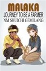 Nm Shuichi Gemilang - Malaka Journey to be a Farmer