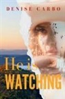 Denise Carbo - He is Watching