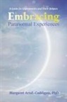 Margaret Arnd-Caddigan - Embracing Paranormal Experiences