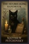 Matthew Petchinsky - The Hexbreaking Handbook