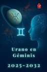 Alina Rubi - Urano en Géminis 2025-2032