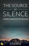 Sirshree - The Source of Silence
