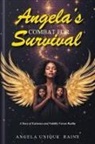 Angela Unique Raine - Angela's Combat For Survival