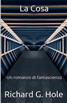 Richard G. Hole - La Cosa