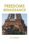S. T. Tooley - Freedoms Renaissance