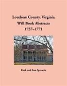 Ruth Sparacio - Loudoun County, Virginia Will Book Abstracts, 1757-1771