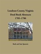 Ruth Sparacio - Loudoun County, Virginia Deed Book Abstracts, 1785-1786