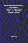 Various - Encyclopaedia Britannica, 11Th Edition, "Bible" To "Bisectrix" Volume 3, Slice 7
