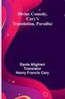 Dante Alighieri - Divine Comedy, Cary'S Translation, Paradise