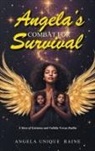Angela Unique Raine - Angela's Combat For Survival