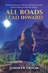 Jennifer Vroom - All Roads Lead Inward