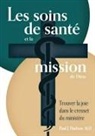 Paul J. Hudson - Les soins de santé et la mission de Dieu