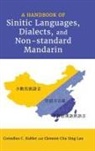 Cornelius C. Kubler, Clement Chu Sing Lau - A Handbook of Sinitic Languages, Dialects, and Non-standard Mandarin