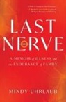 Mindy Uhrlaub - Last Nerve