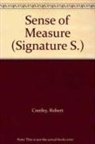 Robert Creeley - A Sense of Measure