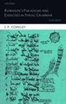 J. F. Coakley, J. F. (Formerly affiliated lecturer in Syriac Coakley - Robinson's Paradigms and Exercises in Syriac Grammar
