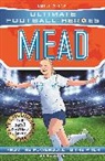 Ultimate Football Heroes, Emily Stead, Stead Emily - Ultimate Football Heroes: Mead (Wing Wizards 9)