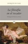 Marquis De Sade - La filosofía en el tocador