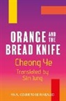 Cheongye, Cheong Ye - Orange and the Bread Knife