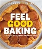 Teresa Cutter - Feel Good Baking