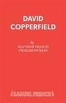 Dickens Charles, Matthew Francis, Francis Matthew - David Copperfield: Play