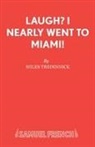 Miles Tredinnick, Tredinnick Miles - Laugh? I Nearly Went to Miami!