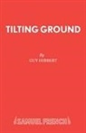 Guy Hibbert, Hibbert Guy - Tilting Ground