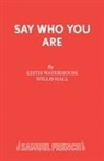 Waterhouse, Keith Waterhouse - Say Who You are