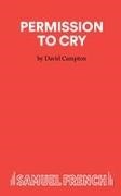 David Campton,  Campton David - Permission to Cry