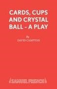 David Campton,  Campton David - Cards, Cups and Crystal Ball